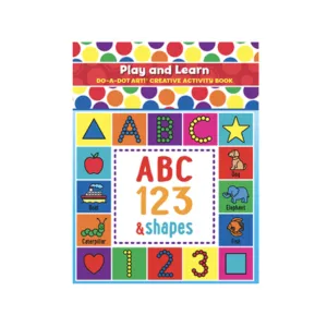 Do-A-Dot Art Creative Activity Book - Play & Learn - ABC, 123 & Shapes