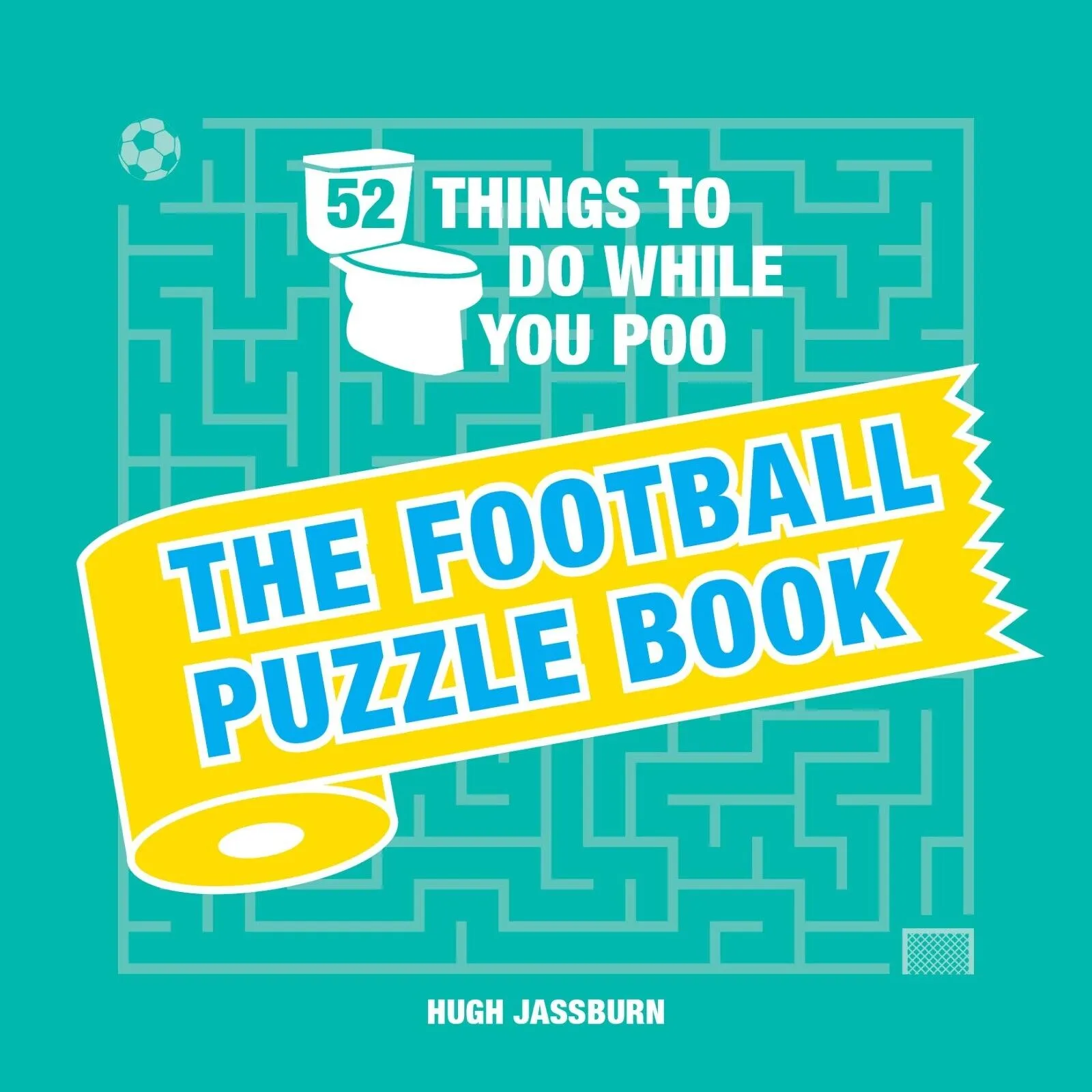 Hugh Jassburn Collection 5 Books Set 52 Things to Do While You Poo Football Puzz