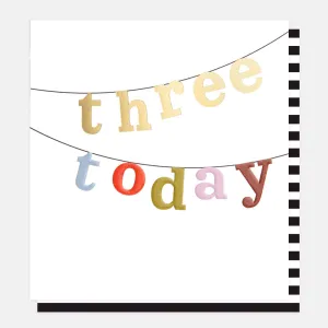 Three Today Bunting Birthday Card